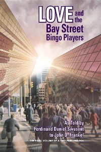 Cover LOVE AND THE BAY STREET BINGO PLAYERS