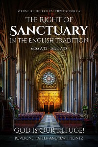 Cover THE RIGHT OF SANCTUARY IN THE ENGLISH TRADITION 600 - 1624