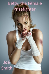 Cover Betty, the Female Prizefighter