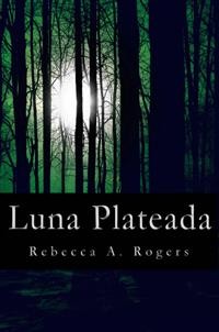 Cover Luna Plateada (Luna Plateada, #1)