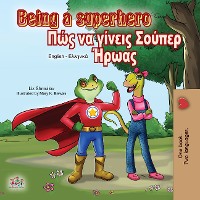Cover Being a Superhero (English Greek Bilingual Book)