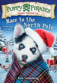 Cover Puppy Pirates Super Special #3: Race to the North Pole