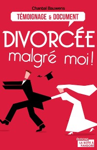 Cover Divorcée malgré moi !