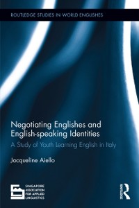 Cover Negotiating Englishes and English-speaking Identities