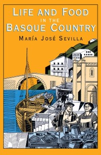 Cover Life and Food in the Basque Country