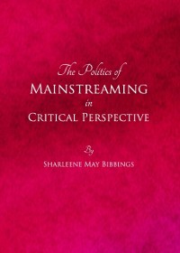 Cover Politics of Mainstreaming in Critical Perspective