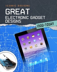 Cover Great Electronic Gadget Designs 1900 - Today
