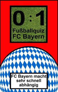 Cover 0:1 Fußballquiz FC Bayern
