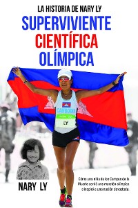 Cover La Historia de Nary Ly - Superviviente Científica Olímpica