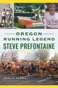 Cover Oregon Running Legend Steve Prefontaine