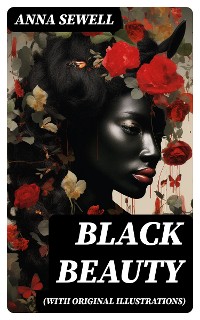 Cover BLACK BEAUTY (With Original Illustrations)