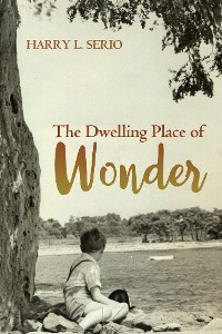 Cover The Dwelling Place of Wonder