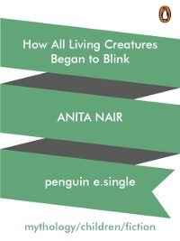 Cover How All Living Creatures Began to Blink