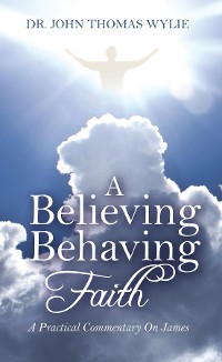 Cover A Believing Behaving Faith