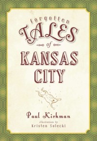 Cover Forgotten Tales of Kansas City