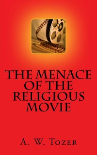 Cover The Menace of the Religious Movie