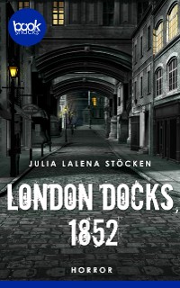Cover London Docks, 1852