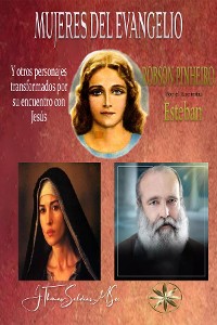 Cover Las Mujeres del Evangelio Y otros personajes transformados por el encuentro con Jesús