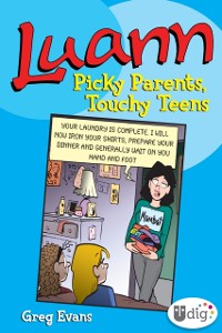 Cover Luann: Picky Parents, Touchy Teens
