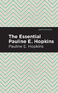 Cover The Essential Pauline E. Hopkins