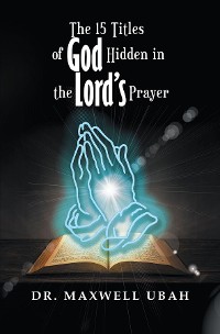 Cover The 15 Titles of God Hidden in the Lord's Prayer