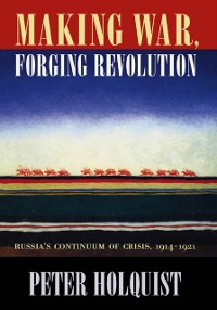 Cover Making War, Forging Revolution