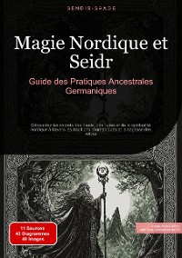 Cover Magie Nordique et Seidr: Guide des Pratiques Ancestrales Germaniques