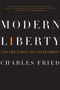 Cover Modern Liberty: And the Limits of Government (Issues of Our Time)