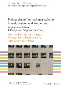 Cover Pädagogische Institutionen zwischen Transformation und Tradierung