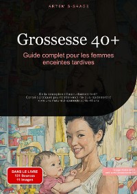 Cover Grossesse 40+ : Guide complet pour les femmes enceintes tardives