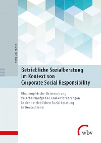 Cover Betriebliche Sozialberatung im Kontext von Corporate Social Responsibility