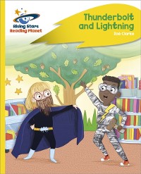 Cover Reading Planet - Thunderbolt and Lightning - Yellow Plus: Rocket Phonics