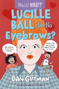 Cover Lucille Ball Had No Eyebrows? (Wait! What?)