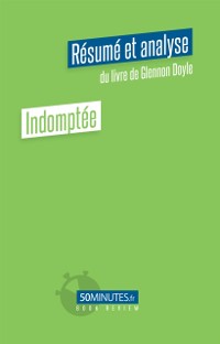 Cover Indomptée (Résumé et analyse du livre de Glennon Doyle)