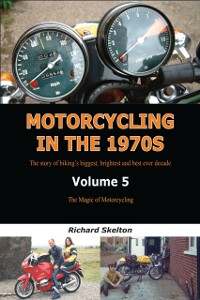 Cover Motorcycling in the 1970s Volume 5: