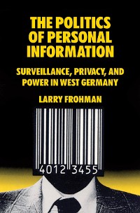 Cover The Politics of Personal Information