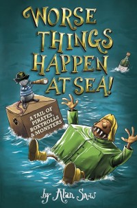 Cover Worse Things Happen at Sea!