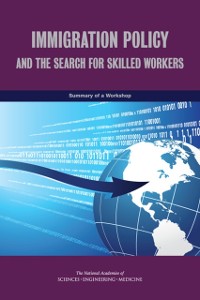 Cover Immigration Policy and the Search for Skilled Workers