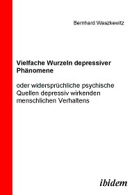 Cover Vielfache Wurzeln depressiver Phänomene