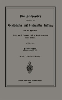 Cover Das Reichsgesetz betreffend die Gesellschaften mit beschränkter Haftung vom 20. April 1892 in der am 1. Januar 1900 in Kraft getretenen neuen Fassung