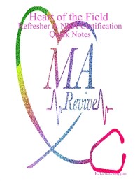 Cover Heart of the Field &quote;Refresher & Nha Certification Quick Notes&quote;