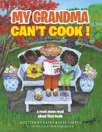 Cover MY GRANDMA CAN’T COOK !