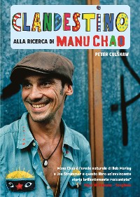 Cover Clandestino. Alla ricerca di Manu Chao