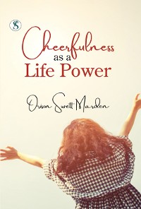 Cover Cheerfulness as a Life Power