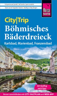 Cover Reise Know-How CityTrip Böhmisches Bäderdreieck: Karlsbad, Marienbad und Franzensbad