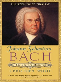 Cover Johann Sebastian Bach: The Learned Musician