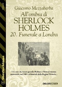 Cover All'ombra di Sherlock Holmes - 20. Funerale a Londra