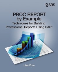 Cover PROC REPORT by Example