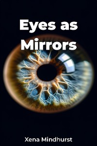 Cover Eyes as Mirrors