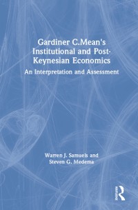 Cover Gardiner C.Mean''s Institutional and Post-Keynesian Economics